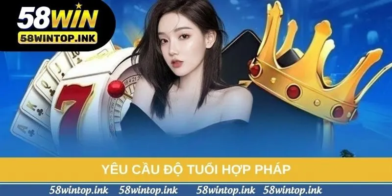 Yêu cầu độ tuổi hợp pháp