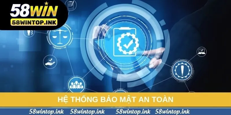 Hệ thống bảo mật an toàn