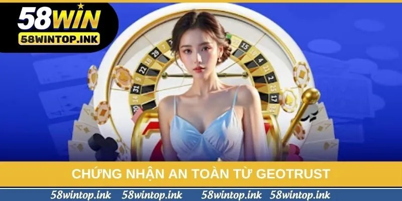 Chứng nhận an toàn từ GeoTrust